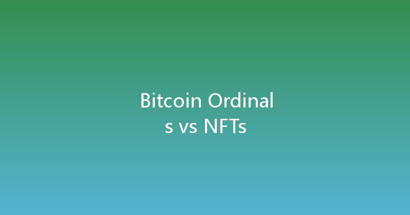 Bitcoin Ordinals vs NFTs 
