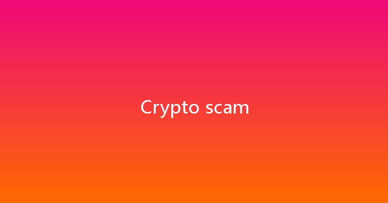 Crypto scam 
