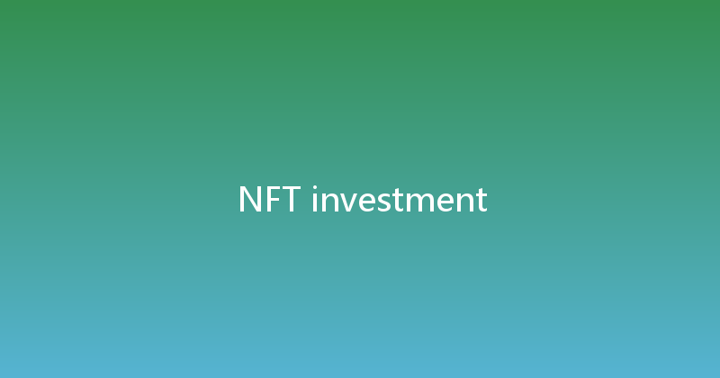 NFT investment 