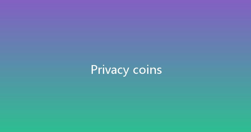 Privacy coins 