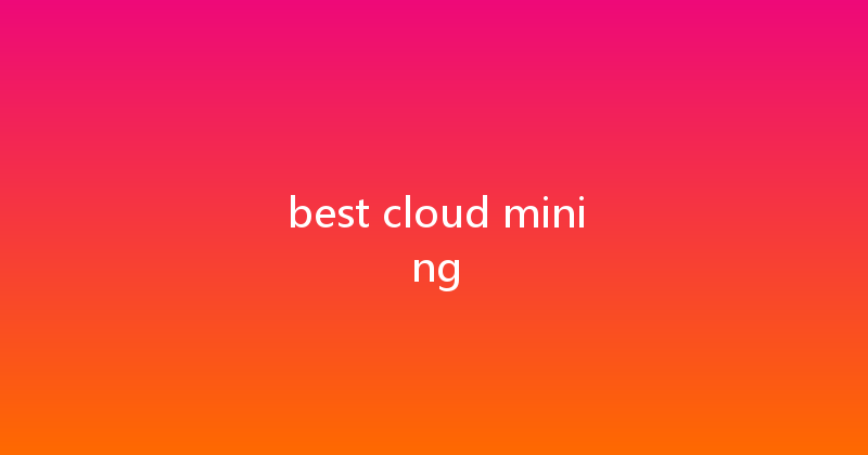 best cloud mining 