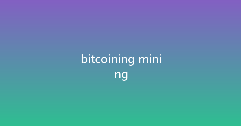 bitcoining mining 
