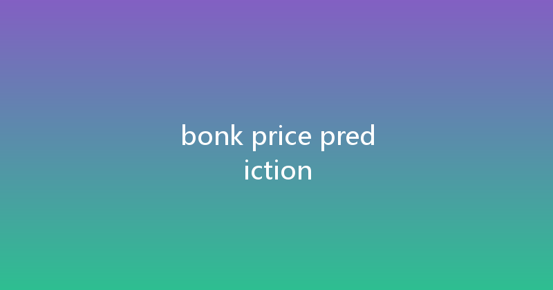 bonk price prediction 