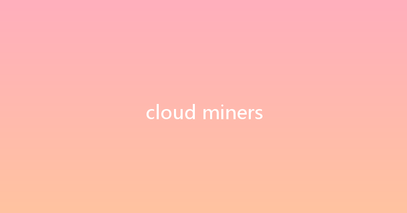 cloud miners 
