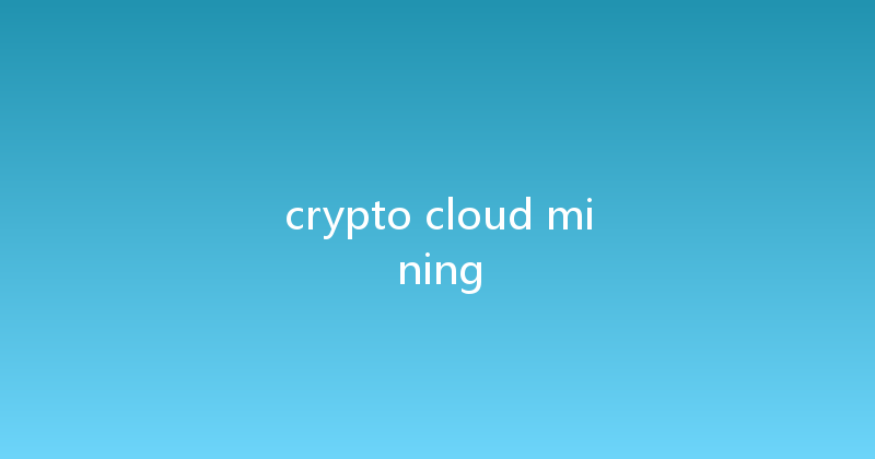 crypto cloud mining 