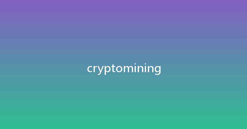 cryptomining 