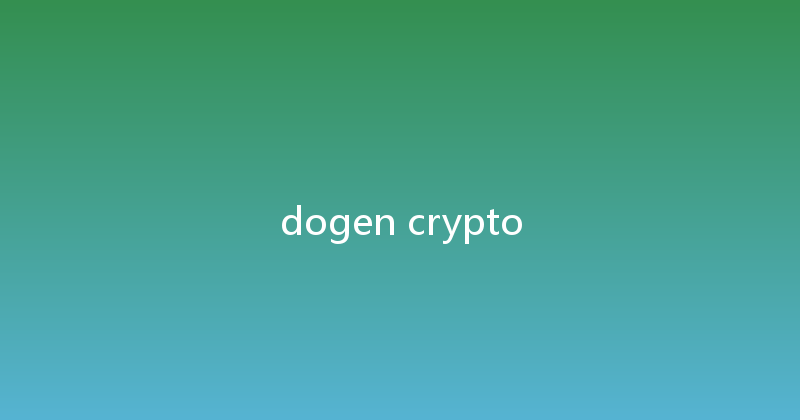 dogen crypto 