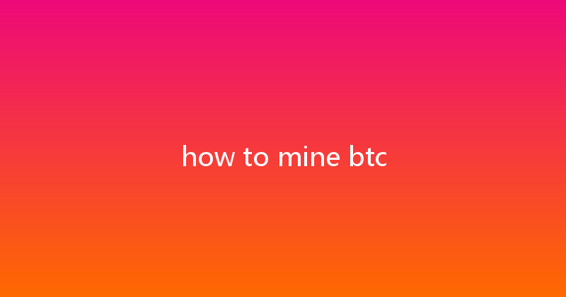how to mine btc 