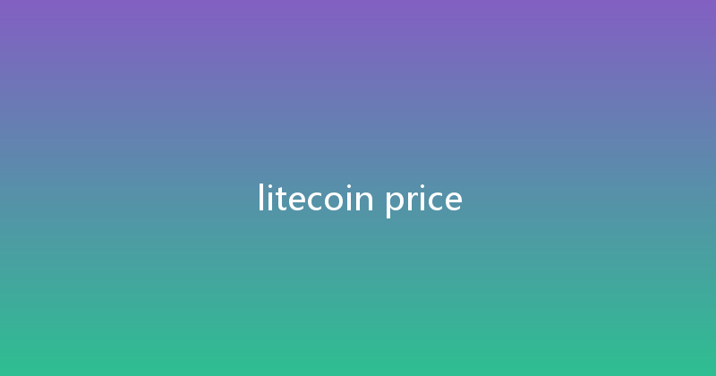 litecoin price 