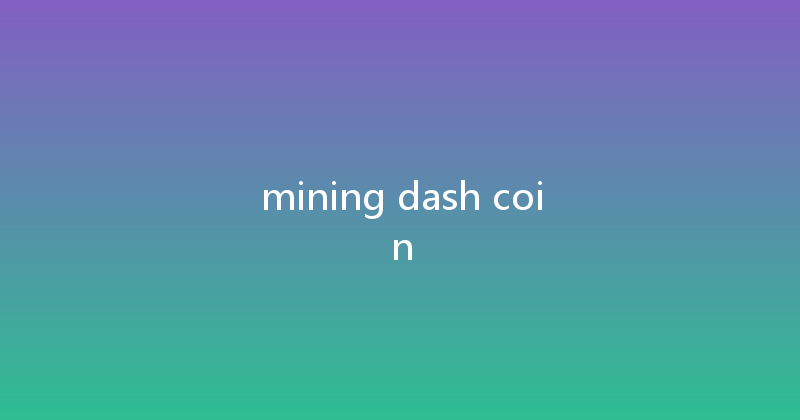 mining dash coin 