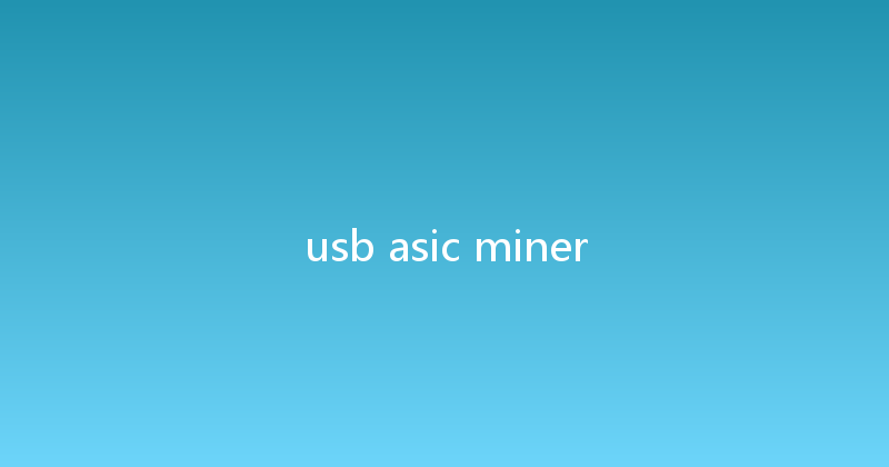 usb asic miner 