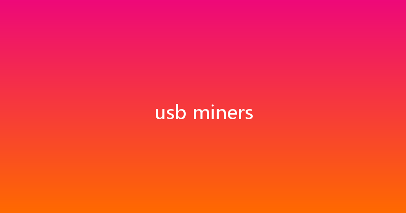 usb miners 